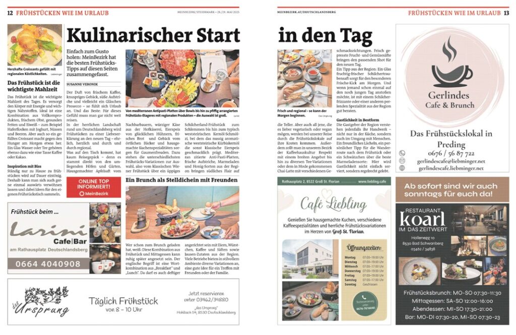 Artikel zum Thema Frühstück wie im Urlaub in Mein Bezirk
Frühstück in Preding Gerlindes Cafe und Brunch Restaurant
Gerlindes Frühstückscafe Tel: 0676/5687722 
